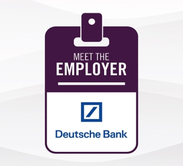 Meet the Employer - Deutsche Bank